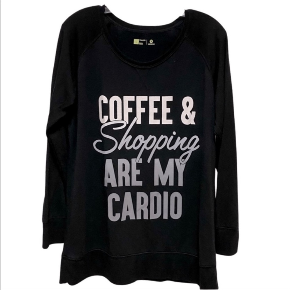 Xersion “Coffee and Shopping are my Cardio” Sweater - Size L